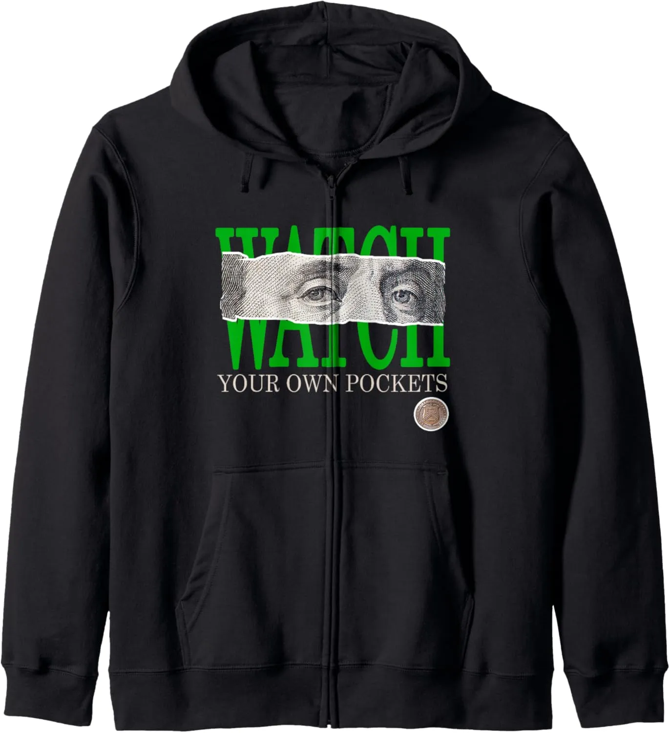 Green Watch Your Own Pockets Kelly Green Color Graphic Zip Hoodie