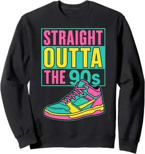 Straight Outta The 90s Retro Fashion Nostalgic Sneaker Art Sweatshirt