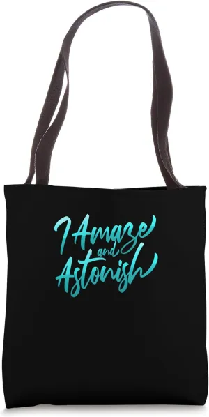 Turquoise I Amaze & Astonish Turquoise Graphic Tote Bag
